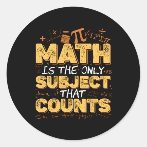 Mathematician Math Nerd Math Mathematic Classic Round Sticker