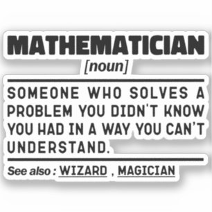 Mathematician Noun Math Lover Teacher Cool Present Sticker