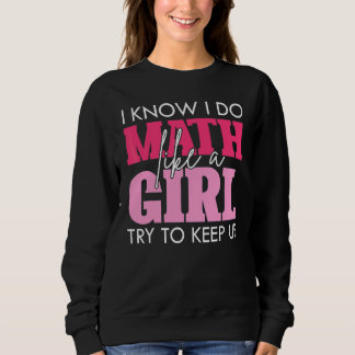 Mathematician Women Girls Math Nerd Calculus Math Sweatshirt