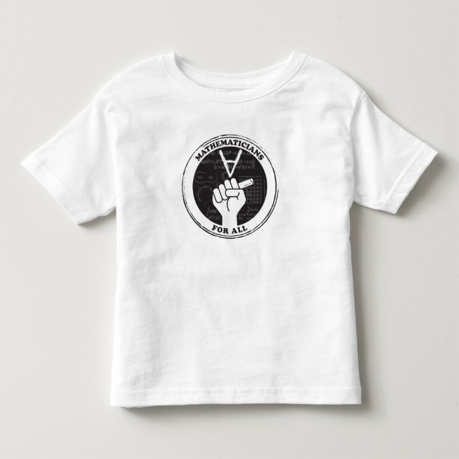 Mathematicians for All T-shirt - Toddler (Front)