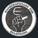 Mathematicians for Belonging stickers<br><div class="desc">Show you care with these stickers for mathematicians and math lovers! Proceeds will be donated to Bridge to Enter Advanced Mathematics (BEAM),  a nonprofit devoted to creating pathways for underserved students to become scientists,  mathematicians,  engineers,  and computer scientists.</div>