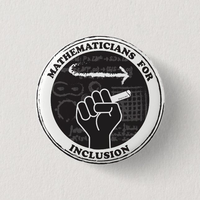 Mathematicians for Inclusion button (Front)