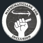 Mathematicians for Inclusion stickers<br><div class="desc">Show you care with these stickers for mathematicians and math lovers!
Proceeds will be donated to Reasoning Mind,  a nonprofit devoted to improving math education.</div>