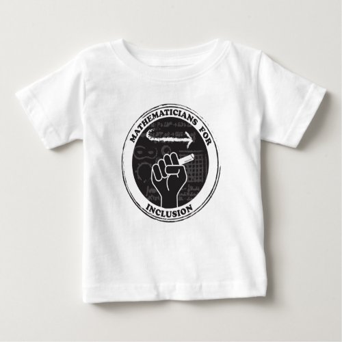Mathematicians for Inclusion T_shirt _ Baby