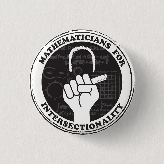 Mathematicians for Intersectionality button (Front)