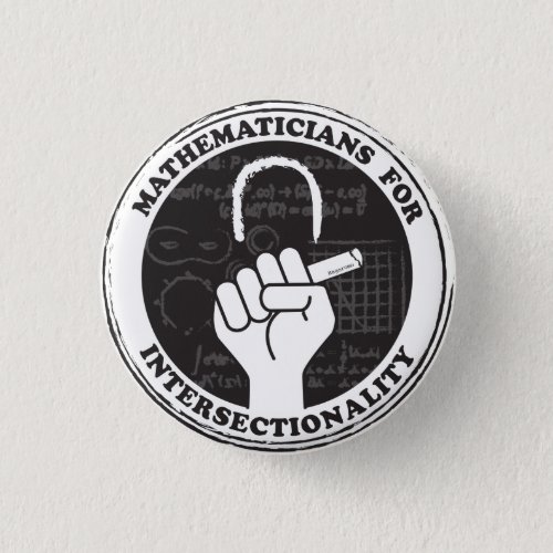 Mathematicians for Intersectionality button