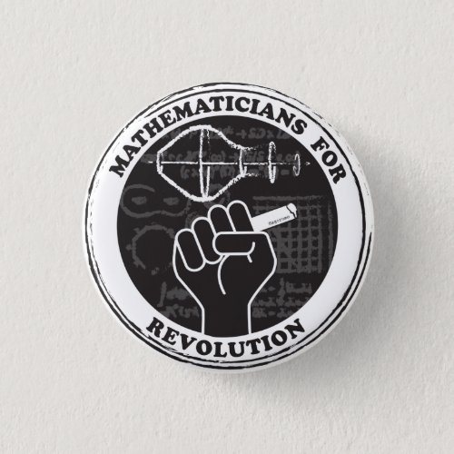 Mathematicians for Revolution Button