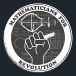 Mathematicians for Revolution Stickers<br><div class="desc">Show you care with this sticker for mathematicians and math lovers. Proceeds will be donated to Bridge to Enter Advanced Mathematics (BEAM),  a nonprofit devoted to creating pathways for underserved students to become scientists,  mathematicians,  engineers,  and computer scientists.</div>