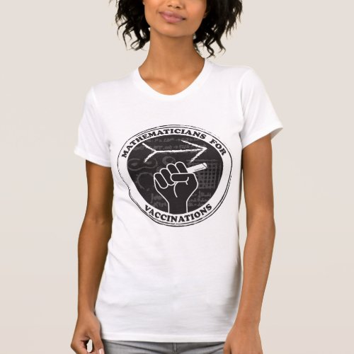 Mathematicians for Vaccinations T_shirt
