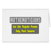 Mathematicians...Smarter (Front Horizontal)