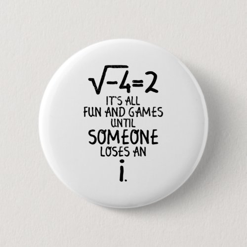 Mathematics Saying  Mathematics Math Teacher Gift Button