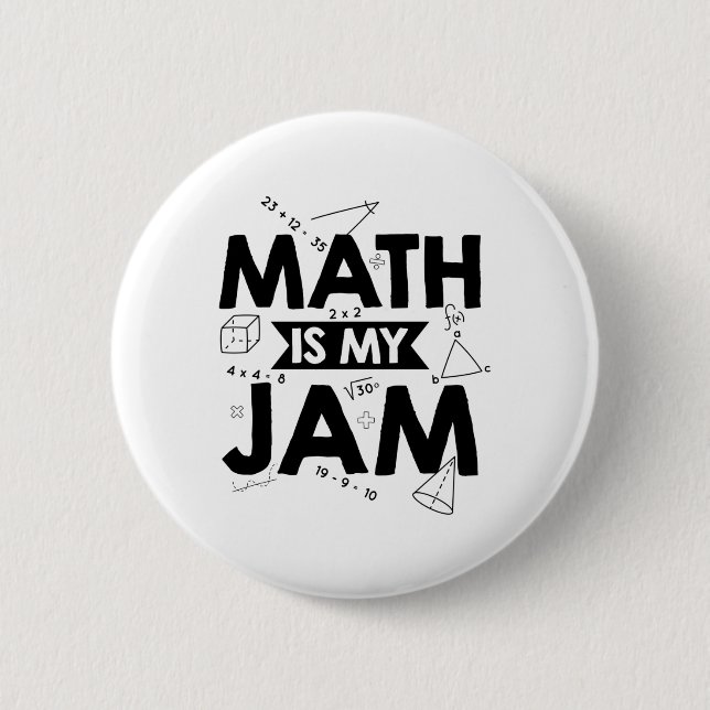 Mathematics Sayings | Math Teacher Gift Ideas Button (Front)
