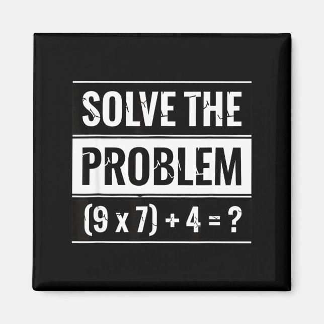 Mathematics Solve The Problem (9 X 7) + 4 = _ Math Magnet (Front)