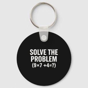 Mathematics Solve The Problem (9x7+4=_) Funny Math Keychain