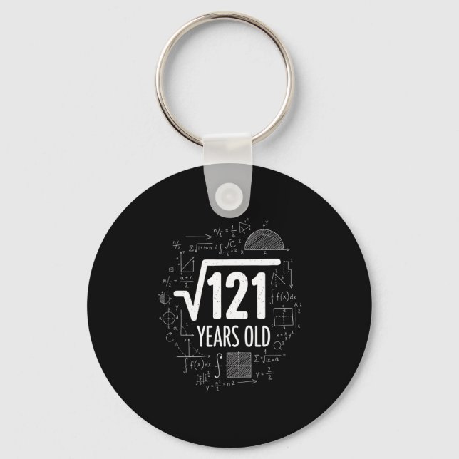 Mathematics Square Root 121 Years Old, Funny Math  Keychain (Front)