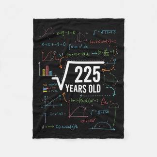 Mathematics Square Root 225 Years Old, Funny Math Fleece Blanket