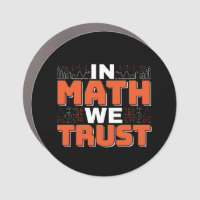 Mathematics Teacher Quote - In Math We Trust