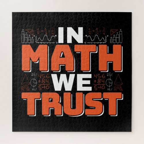 Mathematics Teacher Quote - In Math We Trust Jigsaw Puzzle