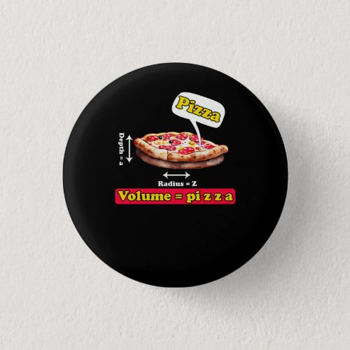 Maths Nerd Pizza Lovers Math Teacher Volume Formul Button