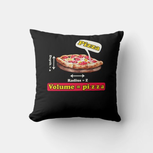 Maths Nerd Pizza Lovers Math Teacher Volume Formul Throw Pillow