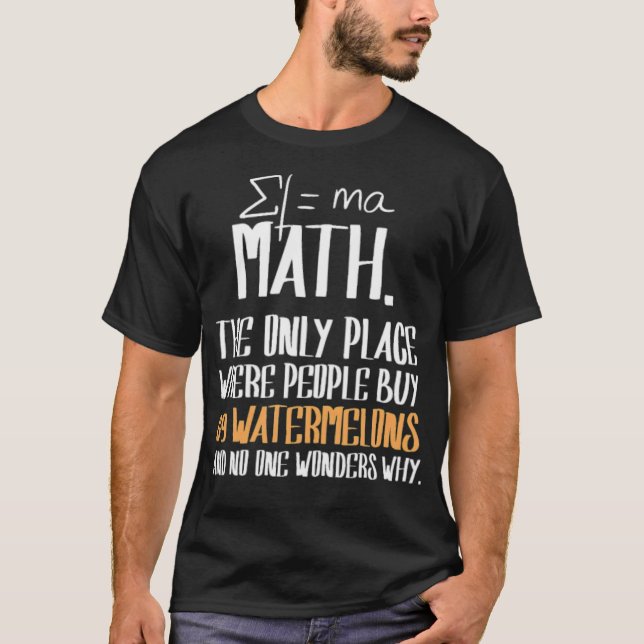 Maths Problems Design for a Teacher or friendship  T-Shirt (Front)