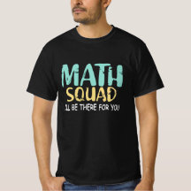 Maths Shirt Funny Mathematician Math Squad