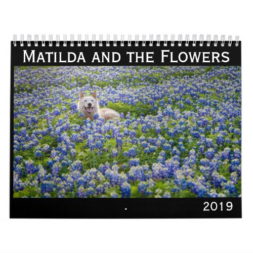 Matilda and the Flowers 2019 Calendar