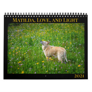 Matilda, Love, and Light 2021 Calendar