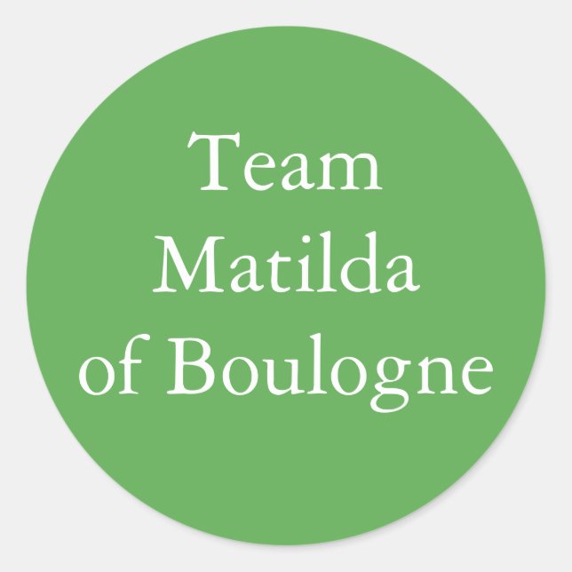 Matilda of Boulogne, Queen of England Classic Round Sticker (Front)