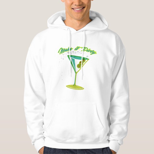 MATINI MAKE IT DIRTY PUN HOODIE (Front)