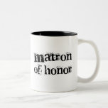 Matron of Honor Black Text Two-Tone Coffee Mug