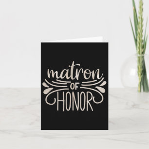 Matron Of Honor Bride And Groom Tees Wedding Anniv Card