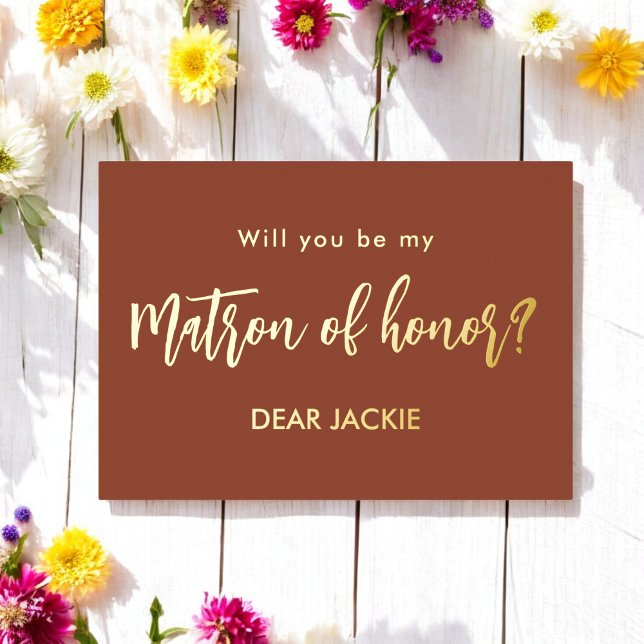Matron of Honor Brown Terracotta Proposal   Foil Invitation (Creator Uploaded)