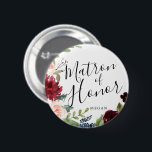 Matron of Honor Burgundy Bouquet Custom Wedding Button<br><div class="desc">A little something for your ultra special Matron of honor.  A unique personalized name Burgundy Bouquet themed button.</div>