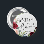 Matron of Honor Burgundy Bouquet Custom Wedding Button<br><div class="desc">A little something for your ultra special Matron of honor.  A unique personalized name Burgundy Bouquet themed button.</div>