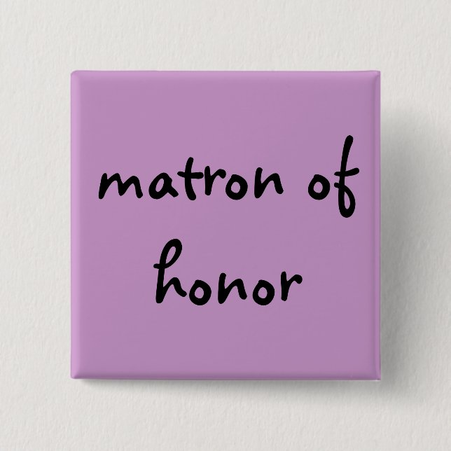 matron of honor button (Front)