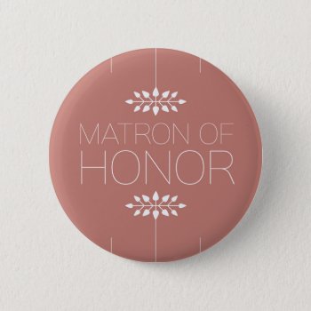 Matron Of Honor Button by Seobox at Zazzle