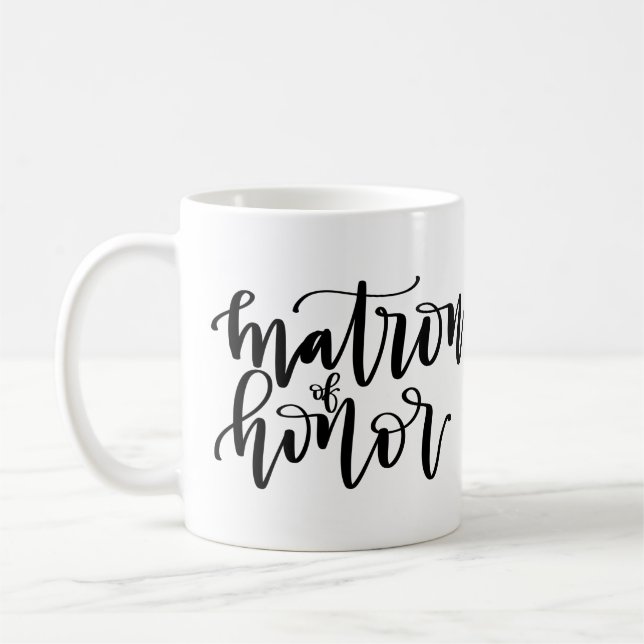 Matron of Honor Calligraphy Mug (Left)