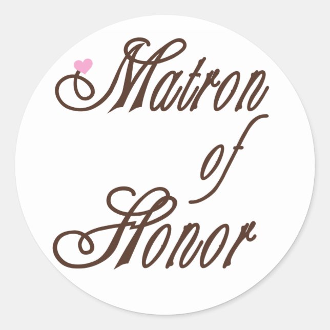 Matron of Honor Classy Browns Classic Round Sticker (Front)