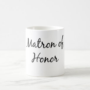 matron of honor mug