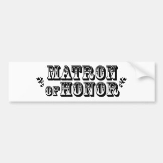 Matron of Honor - Old West Bumper Sticker