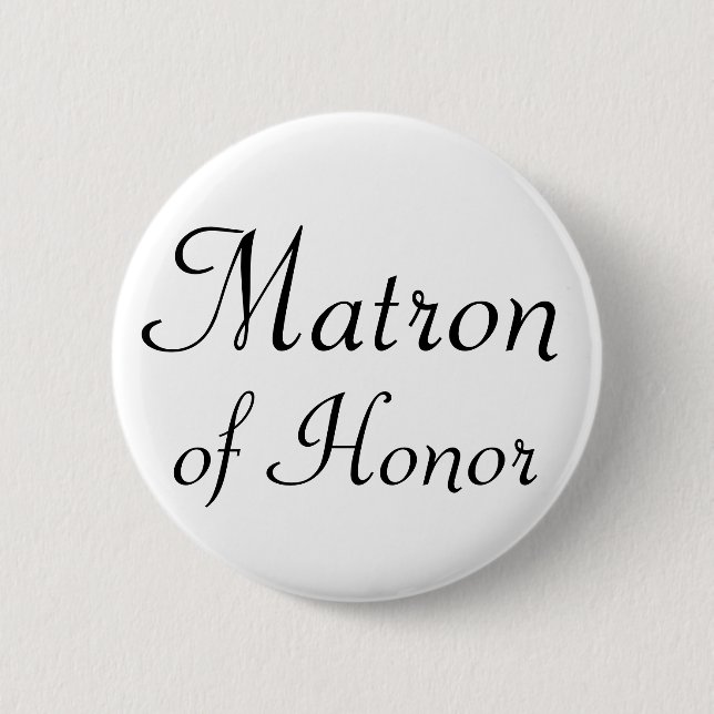 Matron of Honor Pinback Button (Front)