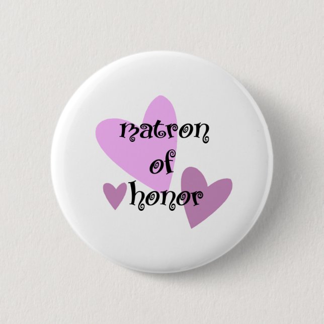 Matron of Honor Pinback Button (Front)