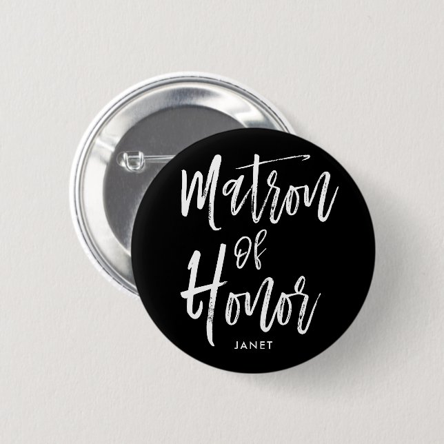 Matron of Honor | Script Style Custom Name Wedding Button (Front & Back)