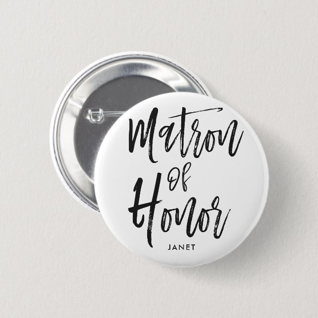 Matron of Honor | Script Style Custom Wedding Button (Front & Back)