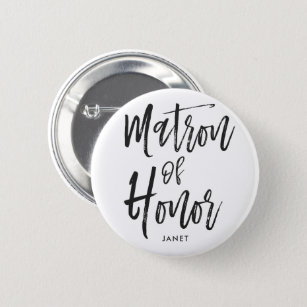 Matron of Honor   Script Style Custom Wedding Button