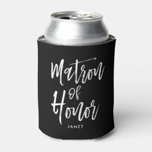 Matron of Honor   Script Style Custom Wedding Can Cooler