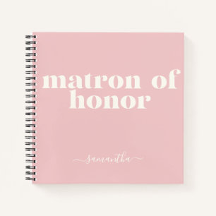 Matron of Honor Simple Modern Name Blush Pink Notebook