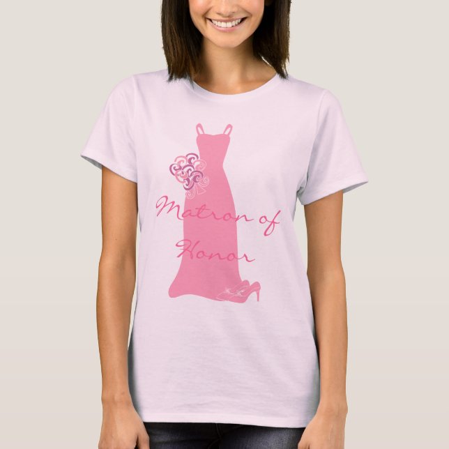 Matron of Honor T-Shirt (Front)