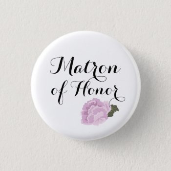 Matron Of Honor Wedding Pinback Buttons Badges by visionsoflife at Zazzle